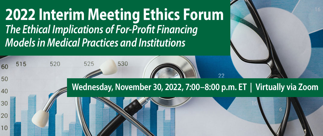 2022 Interim Meeting Ethics Forum